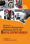 Membuat Desain Komponen Mekanis 2D & 3D Solidworks