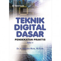 Teknik Digital Dasar; Pendekatan Praktis Edisi 3