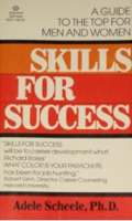 Skills for Success: Aguide to the Top for Men and Women