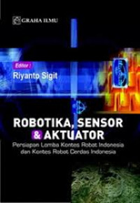 Robotika, Sensor & Aktuator: persiapan lomba kontes robot Indonesia dan kontes robot cerdas Indonesia