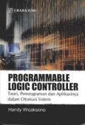 Programmable Logic Controller: teori, pemrograman dan aplikasinya dalam otomasi sistem