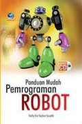 Panduan Mudah Pemrograman Robot