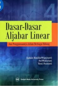 Dasar-dasar Aljabar Linear dan Penggunaannya dalam Berbagai Bidang