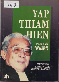 Yap Thiam Hien : Pejuang Hak Asasi Manusia