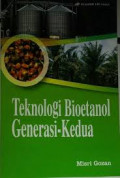 Teknologi Biotanol Generasi-Kedua