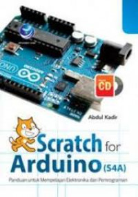 Stracth for Arduino (S4A): panduan untuk mempelajari elektronika dan pemrograman