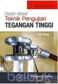 Dasar-dasar Teknik Pengujian Tegangan Tinggi Edisi Ketiga