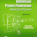 Optimisasi Proses Pemesinan Ongkos Operasi (buku 3)