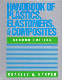 Handbook of Plastics, Elastomers, and Composites	Second Edition