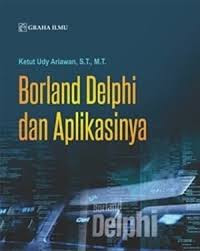 Borland Delphi dan Aplikasinya