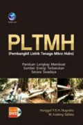 PLTMH (Pembangkit Listrik Tenaga Mikro Hidro): panduan lengkap membuat sumber energi terbarukan secara swadaya