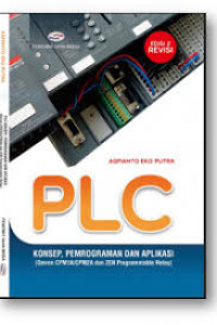 PLC: Konsep, Pemrograman dan Aplikasi (Omron CPM1A/CPM2A dan ZEN Programmable Relay) Edisi Ke-2