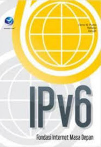 IPv6: fondasi internet masa depan