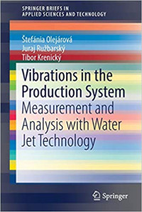 Vibrations in the Production System: measurement and analysis with water jet technology