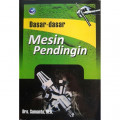 Dasar-Dasar Mesin Pendingin