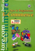 Apa dan Bagaimana E-Commerce