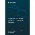 Capture The Flag & Hacking Kioptrix Server