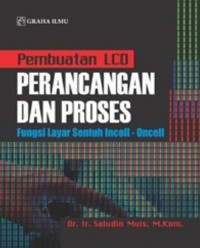 Pembuatan LCD, Perancangan dan Proses; Fungsi Layar Sentuh Incell - Oncell