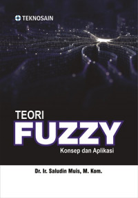 Teori Fuzzy; Konsep dan Aplikasi