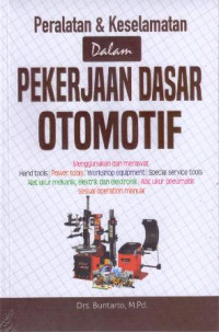 Peralatan & Keselamatan dalam Pekerjaan Dasar Otomotif