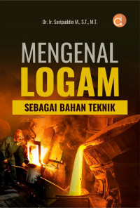 Mengenal Logam sebagai Bahan Teknik