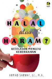 Halal atau Haram?: Kejelasan Menuju Keberkahan