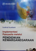 Implementasi Pancasila melalui Pendidikan Kewarganegaraan