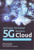 Jaringan Nirkabel 5G Berbasis Cloud: Reability, Mobility, Energy Efficiency, Latency