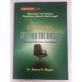 Pardon Me, Are You the Boss?: Managing Without Executive Diapers!