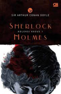 Sherlock Holmes: Koleksi Kasus 1