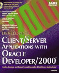 Developing Client/Server Applications with Oracle Developer 2000