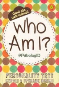 Who Am I? 3: Personality Test (Kenali & Upgrade Dirimu)