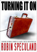 Turn it On: Surefire Business Stories to Ignite, Excite and Entertain