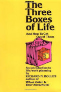 The Three Boxes of Life: And How to Get Out of Them