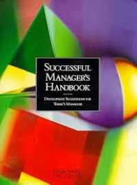 Successful Manager's Handbook: Development Suggestion for Today's Managers