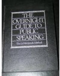 The Overnight Guide to Public Speaking