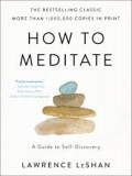 How to Meditate A Guide to Self-Discovery