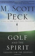 Golf and the Spirit: Lesson for the Journey