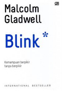 Blink: Kemampuan Berpikir Tanpa Berpikir