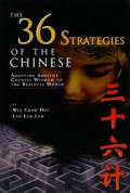 The 36 Strategies of the Chinese: Adapting Ancient Chinese Wisdom to the Business World