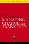 The Essentials of Managing Change and Transition