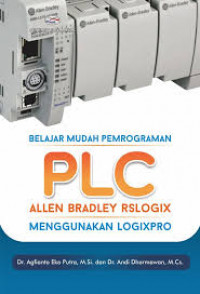 Belajar Mudah Pemrograman PLC Allen Bradley RSSLOGIX Menggunakan LOGIXPRO