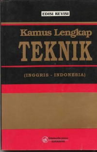 Kamus Lengkap Teknik (Inggris-Indonesia) Edisi Revisi