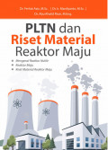 PLTN dan Riset Material Reaktor Maju