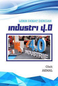 Lebih Dekat dengan Industri 4.0