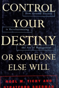 Control Your Destiny or Someone Else Will