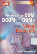 Pemrograman COM, DCOM, dan COM+ dengan visual basic 6.0