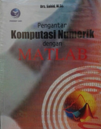 Pengantar komputasi numerik dengan MATLAB