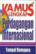 Kamus Lengkap Perdagangan Internasional