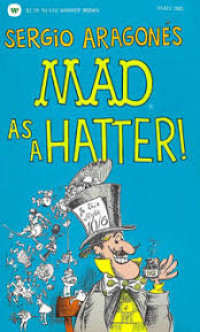 Mad as a Hatter!